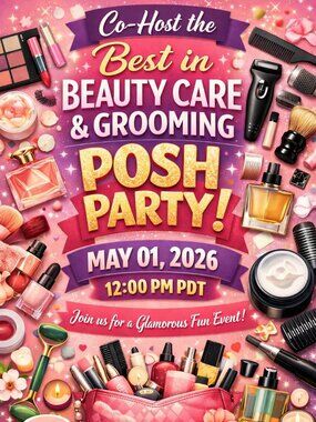 POSH PARTY BEAUTY CARE AND GROOMING
